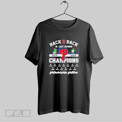 Original Phillies Back 2 Back Nl East Champions 2024 2025 TShirt