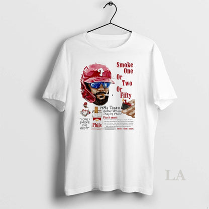 Original Phillies Bryce Harper Smoke One Or Two Or Fifty Play It
