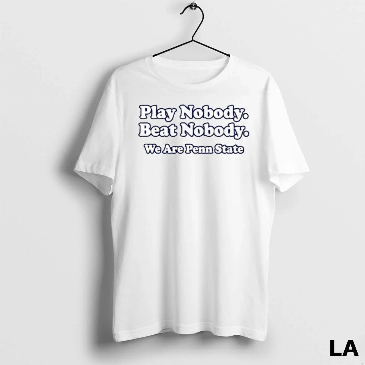 Original Play Nobody Beat Nobody We Are Penn State Sweatshirt