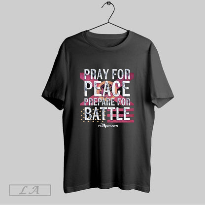 Original Pray Peace Prepare Battle TShirt Elegant Art