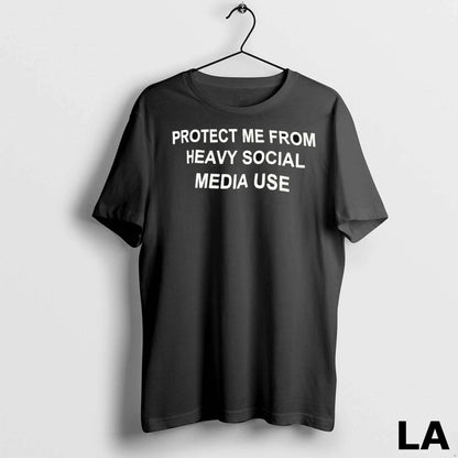 Original Protect Me From Heavy Social Media Use Shirt Modern Merch
