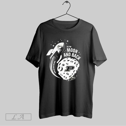 Original Purdue Boilermakers To Moon And Back Shirt Exclusive Merch