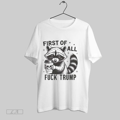Original Raccoon Dead Coffee First All Fuck Trump Tank Top Stylish