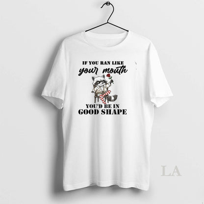 Original Raccoon If You Ran Like Your Mouth Youd Be Good Shape Tank