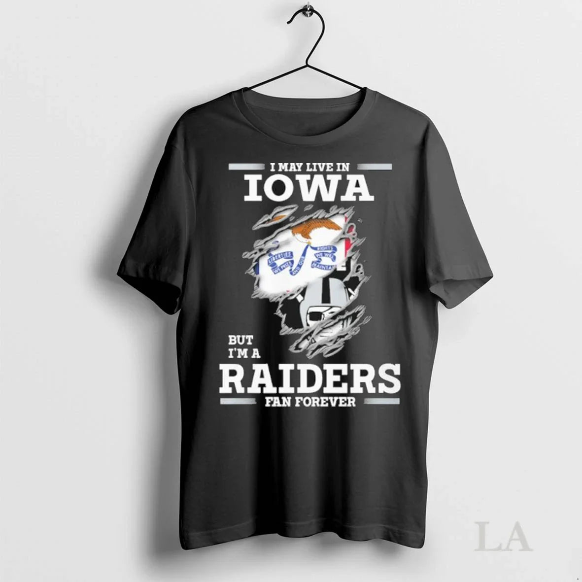 Original Raiders I May Live Iowa But Im Las Vegas Raiders Forever Tee