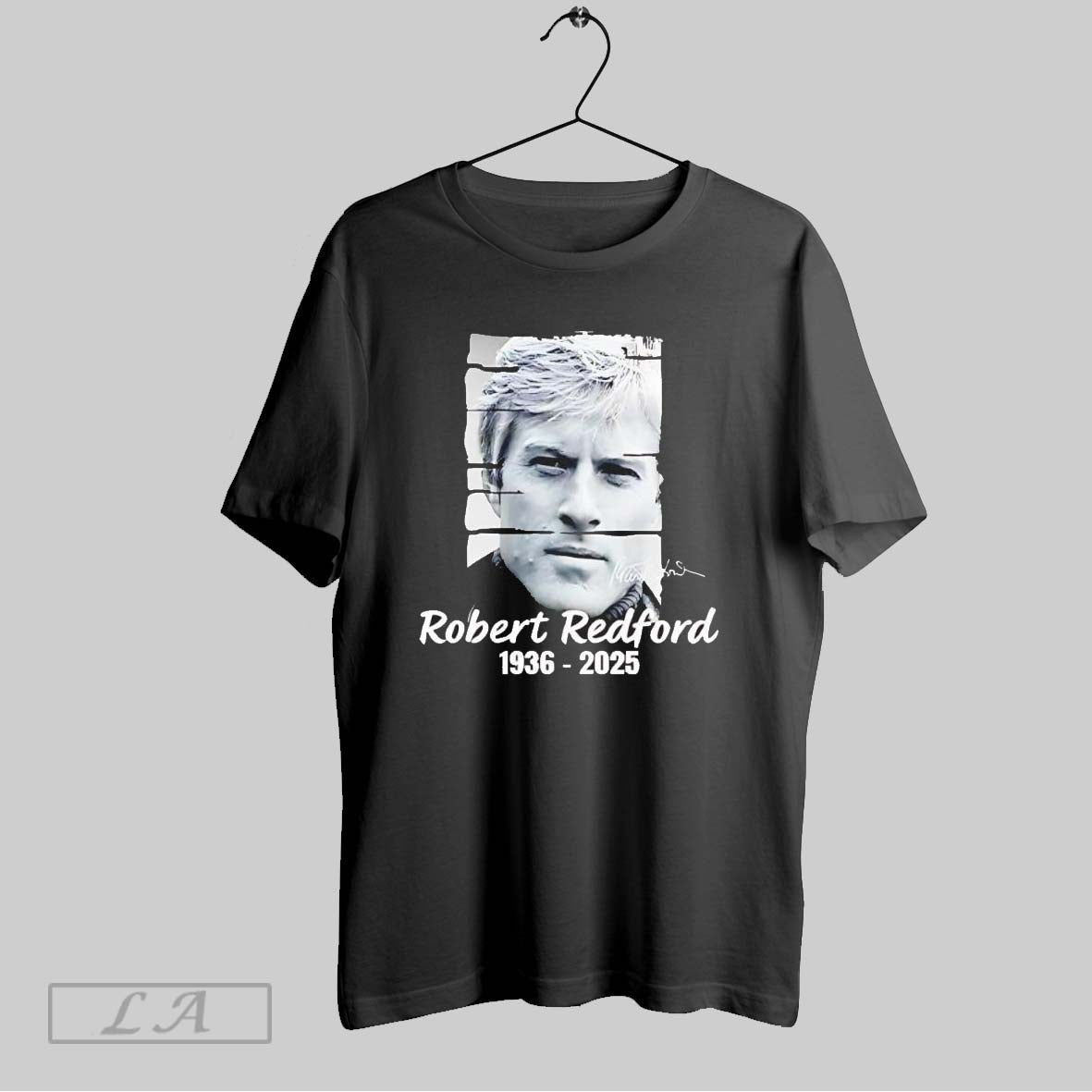 Original Robert Redford 1936 2025 Signature Shirt Authentic Gift