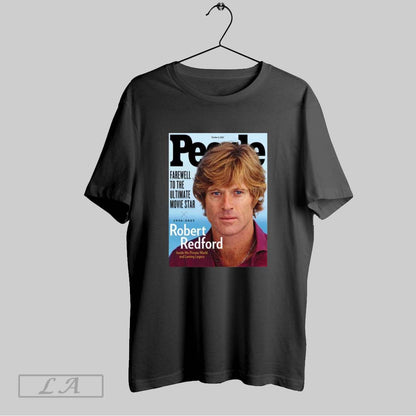 Original Robert Redford People Farewell To Ultimate Movie Star TShirt