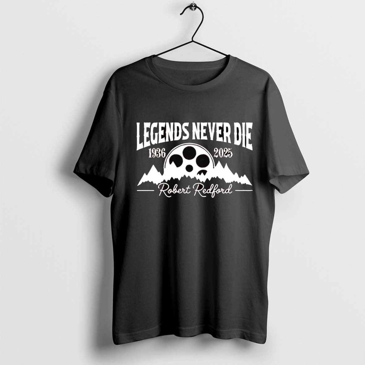 Original Robert Redford Legends Never Die 1936 2025 Shirt Trendy