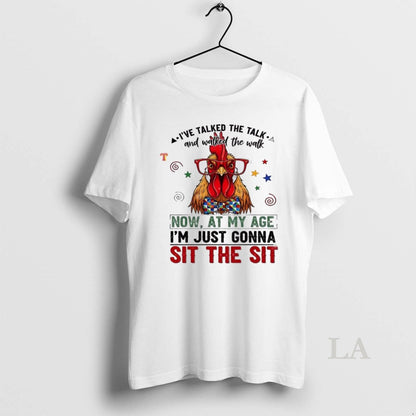 Original Rooster Ive Talked Talk And Walked Walk Hoodie Authentic