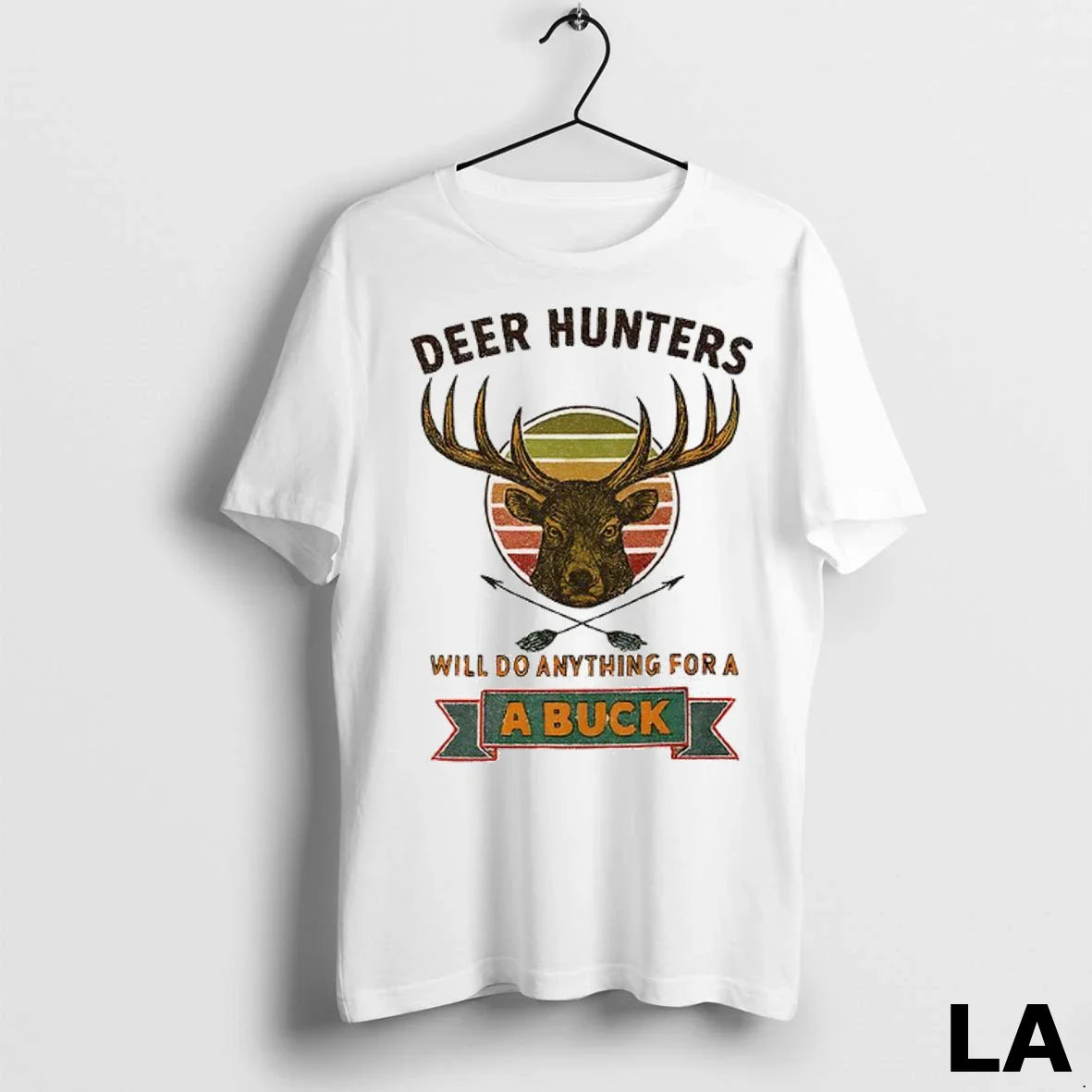 Original Rustic Deer Hunters Will Do Anything Buck Long Sleeve Retro