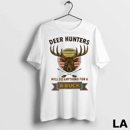 Original Rustic Deer Hunters Will Do Anything Buck Long Sleeve Retro