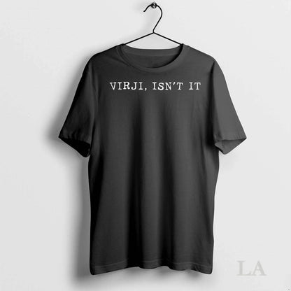 Original Sammy Virji Isnt It Tee Premium Design