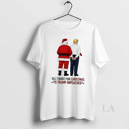 Original Santa All I Want Is Trump Impeached Hoodie Exclusive Fashion