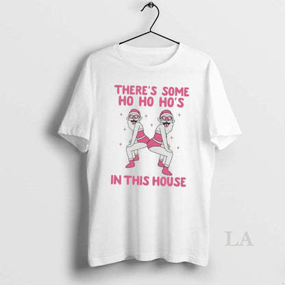 Original Santa Theres Some Ho Ho Hos This House 2025 Sweatshirt