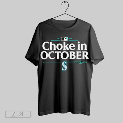 Original Seattle Mariners 2025 Choke October Mlb Postseason
