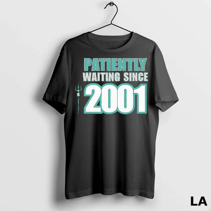 Original Seattle Mariners Patiently Waiting Since 2001 Shirt Trendy