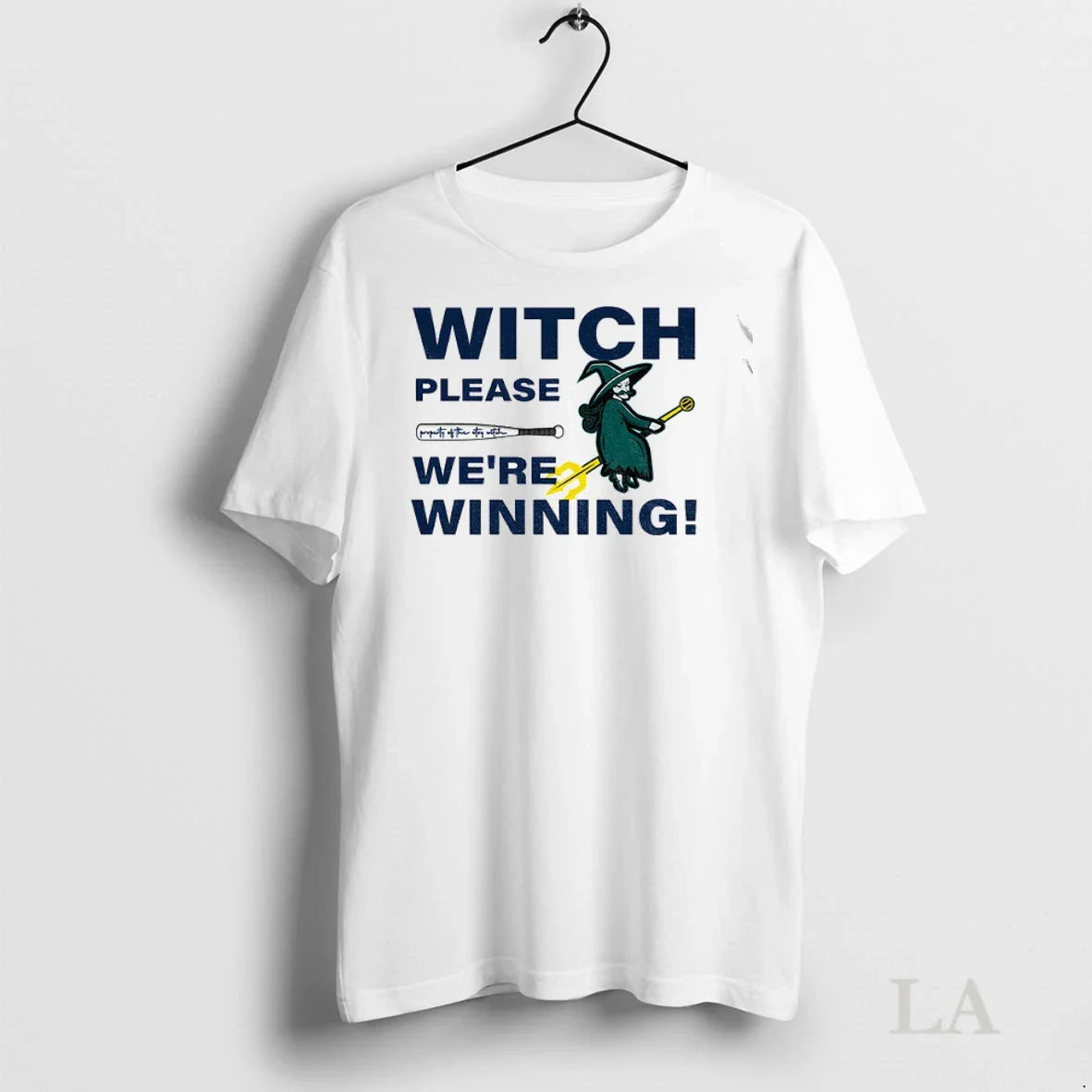 Original Seattle Mariners Witch Please Were Winning Mariners Witch