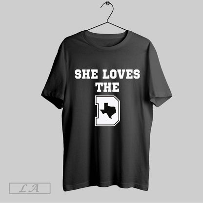 Original She Loves D Texas Map Tee Authentic Fashion