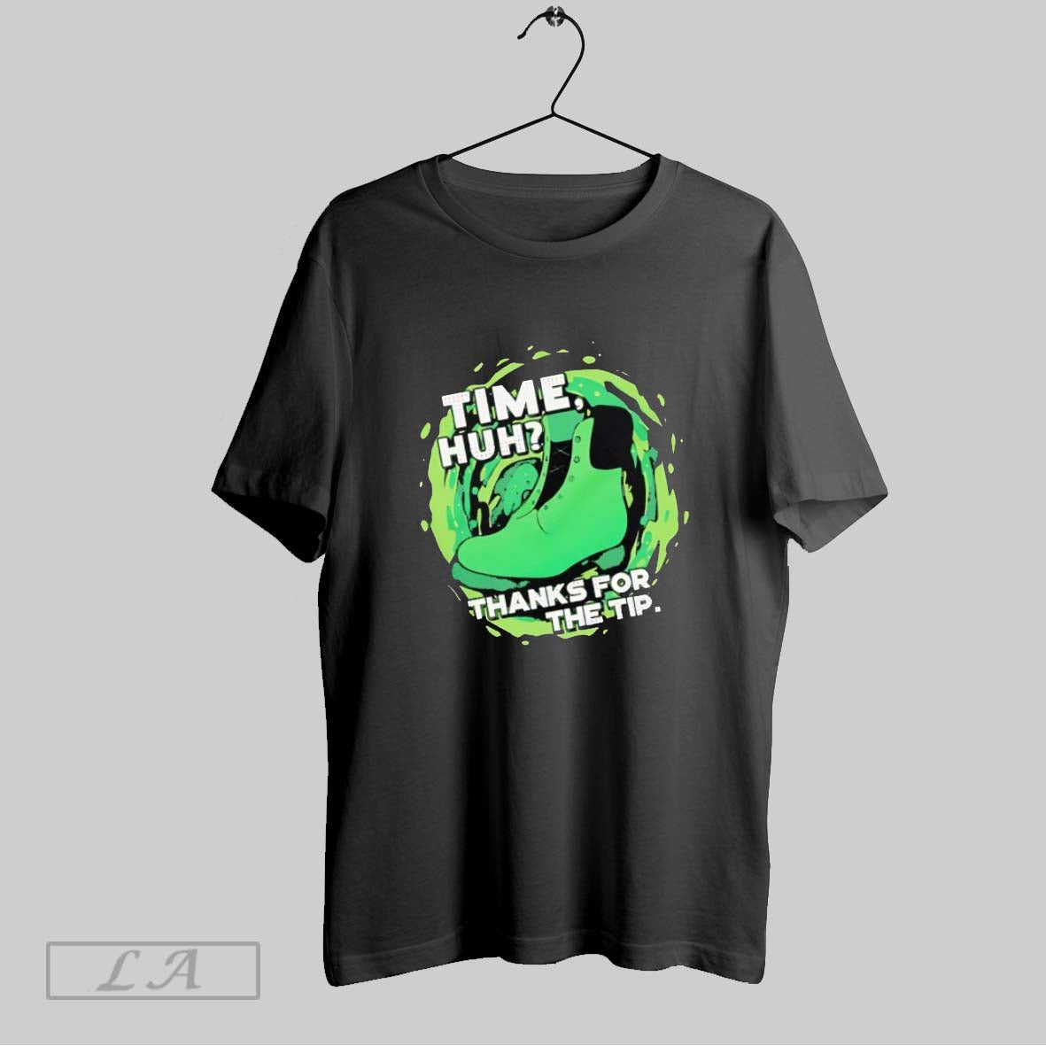 Original Shoe Time Huh Thanks Tip TShirt Classic Gift