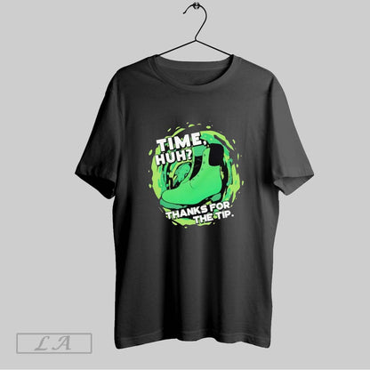 Original Shoe Time Huh Thanks Tip TShirt Classic Gift