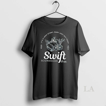 Original Showgirl Era 12 Its Loaf Story Just Say Yeast Swift Tee