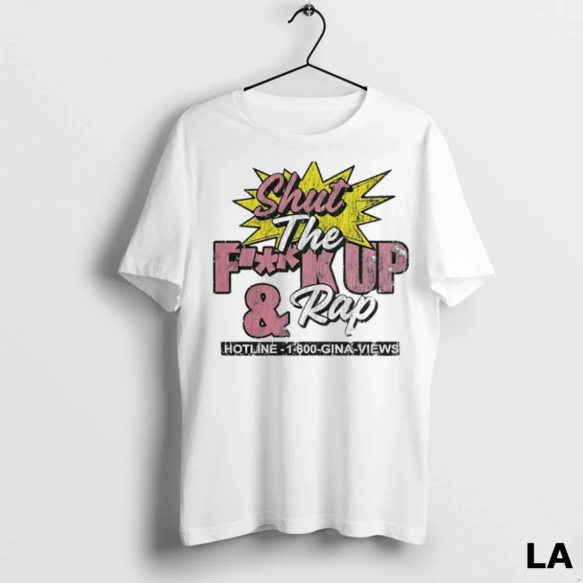 Original Shut Fk Up And Rap Hotline 1 800 Gina Views Long Sleeve
