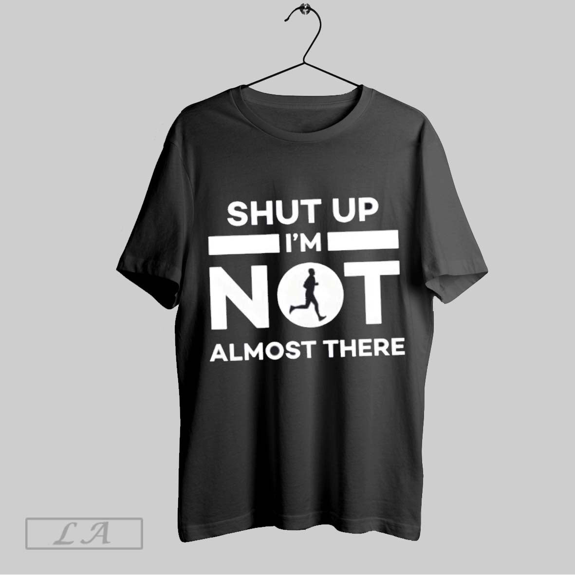 Original Shut Up Im Not Almost There Long Sleeve Elegant Design