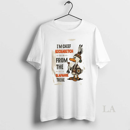 Original Silly Goose Im Chief Kickabitch From Slapahoe Tribe Tee
