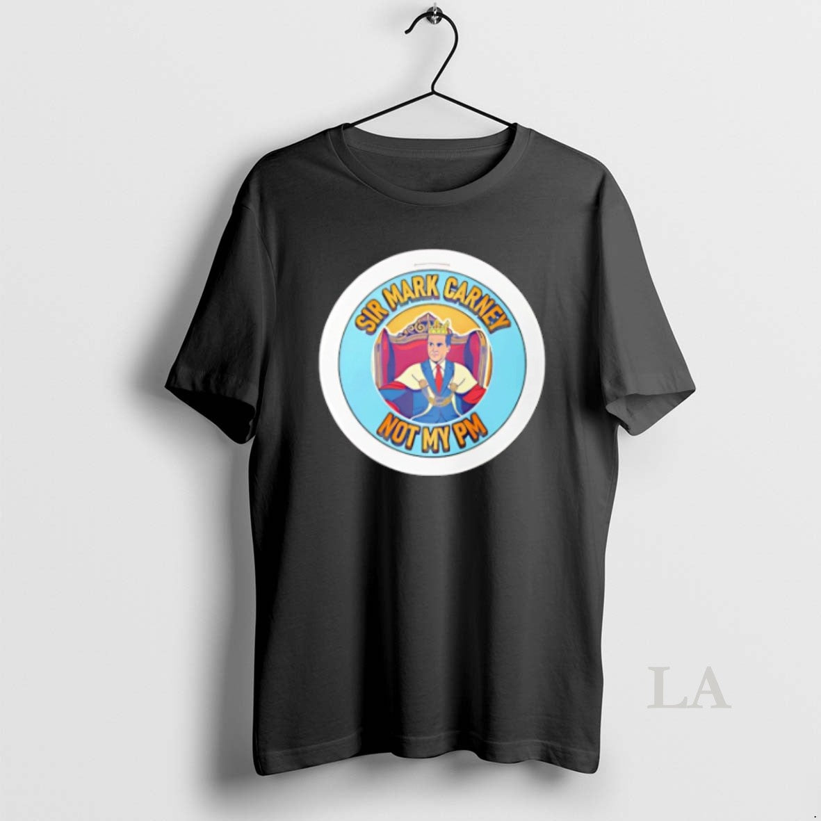 Original Sir King Mark Carney Not My Pm Shirt Trendy Fashion