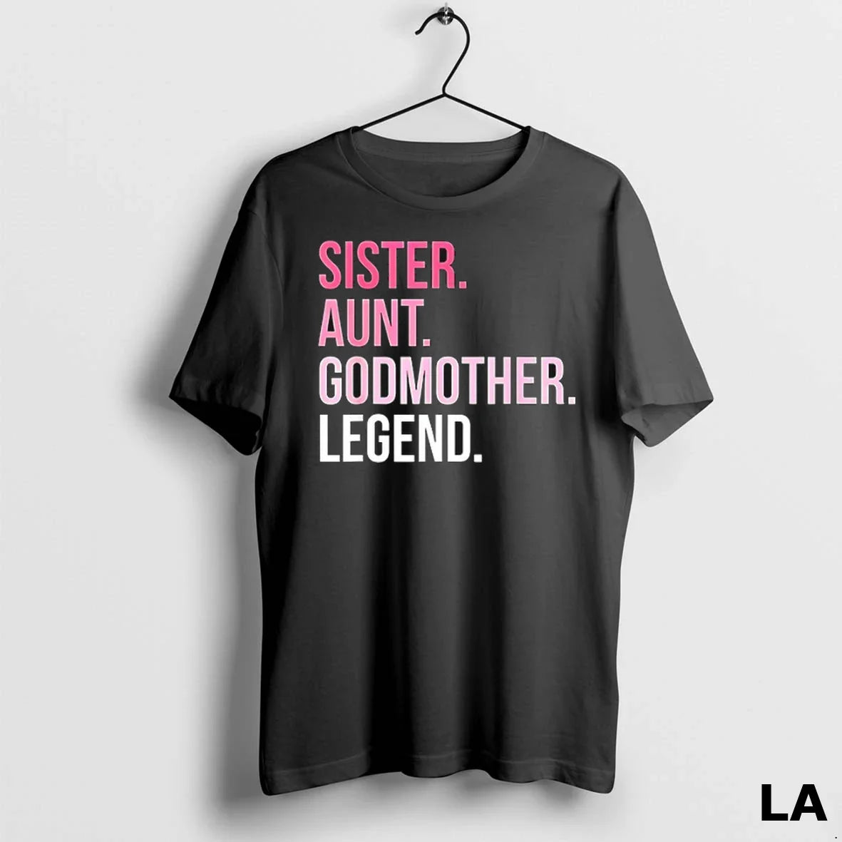 Original Sister Aunt Godmother Legend Tee Unique Outfit