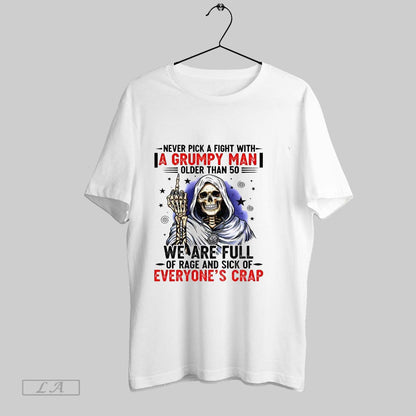 Original Skeleton Never Pick Fight Grumpy Older Than 50 We Are Tank