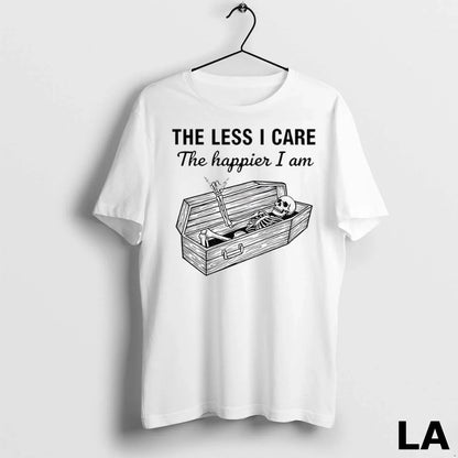 Original Skeleton Less I Care Happier I Am Shirt Vintage Design