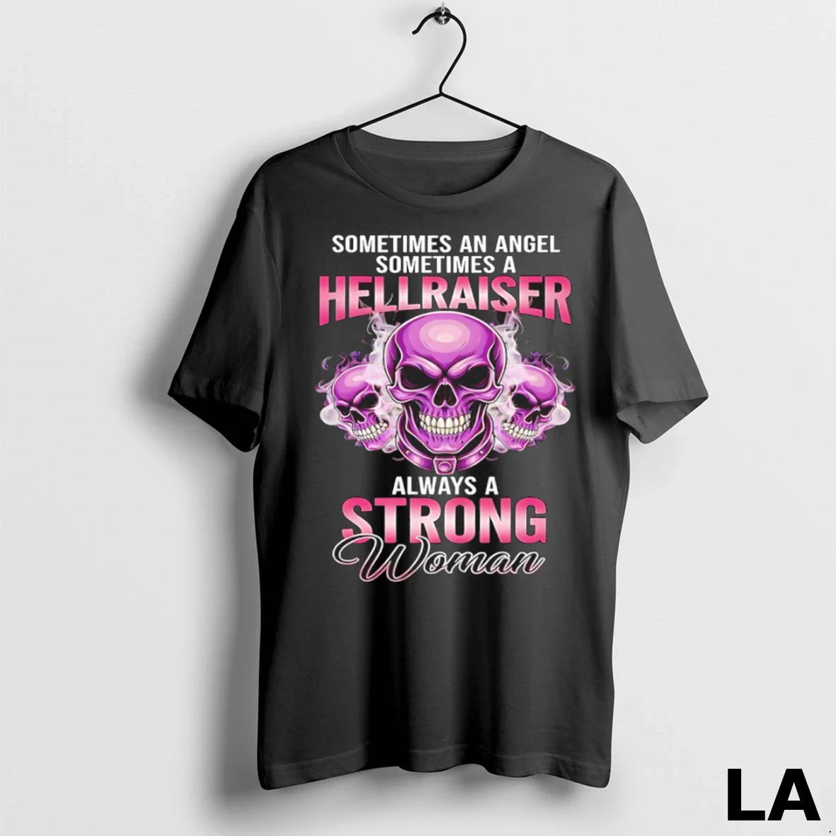 Original Skull Sometimes Angel Sometimes Hellraiser Always Strong Tee