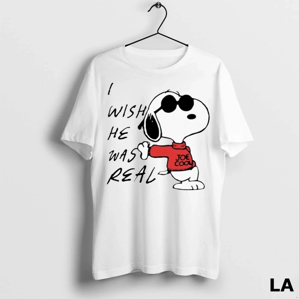 Original Snoopy I Wish He Was Real Joe TShirt Modern Art
