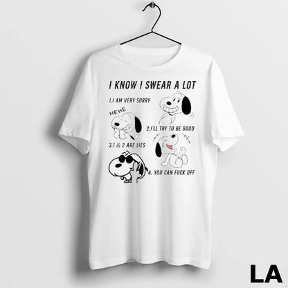 Original Snoopy I Know I Swear Lot I Am Very Sorry He He Ill TShirt