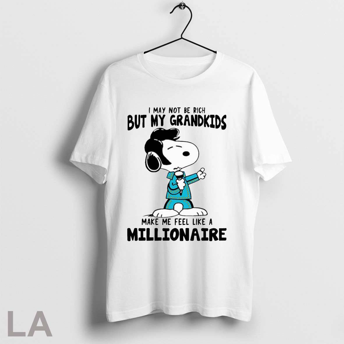 Original Snoopy I May Not Be Rich But My Grandkids Make Me Feel Like