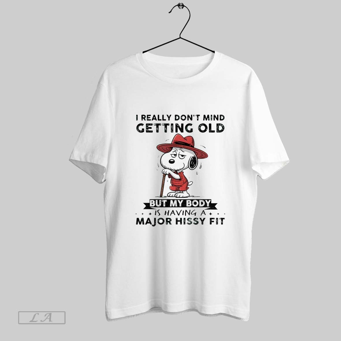 Original Snoopy I Really Dont Mind Getting Old But My Body Is Having