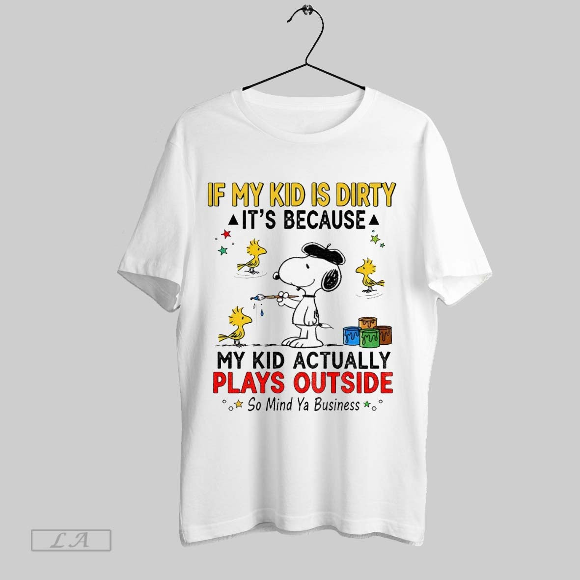 Original Snoopy And Woodstock If My Is Dirty Its Because My Actually