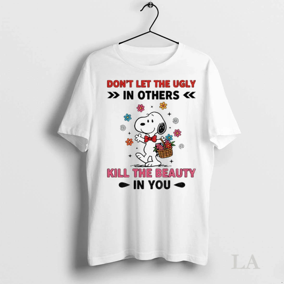 Original Snoopy Dont Let Ugly Others Kill Beauty You Sweatshirt