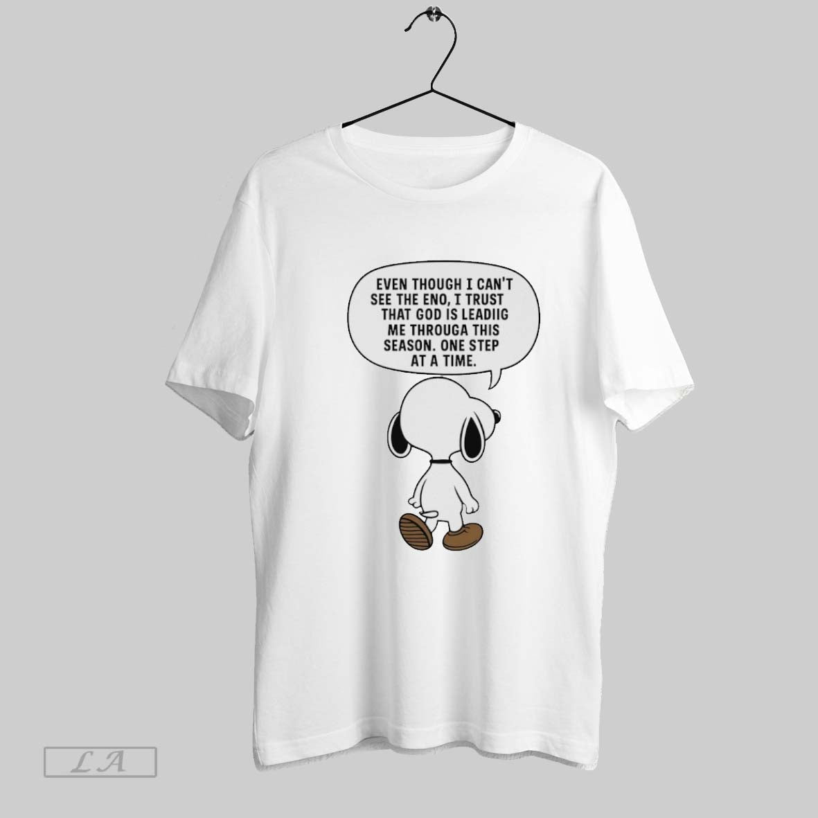Original Snoopy Even Though I Cant See Eno I Trust That God Is