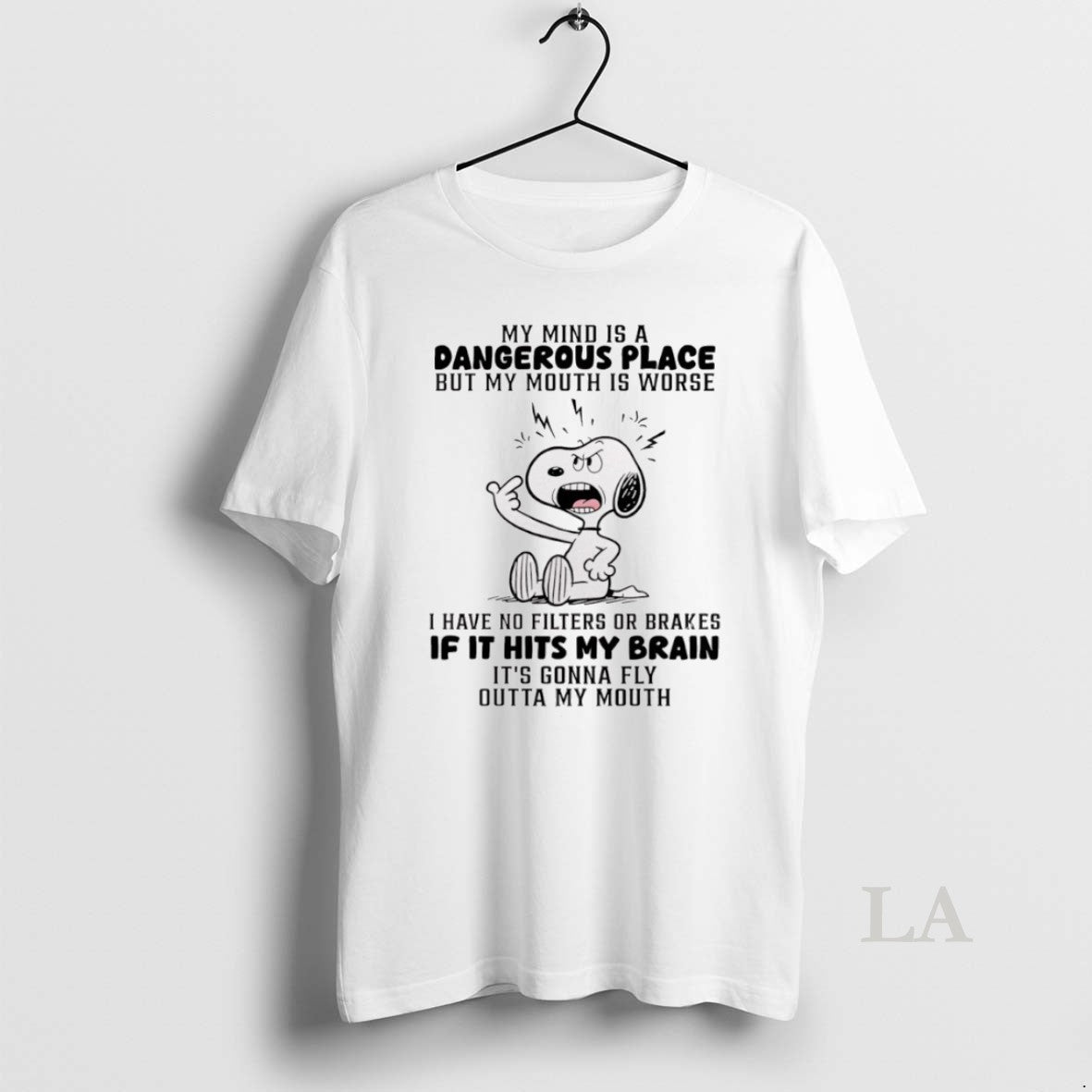 Original Snoopy My Mind Is Dangerous Place But My Mouth Is Worse I