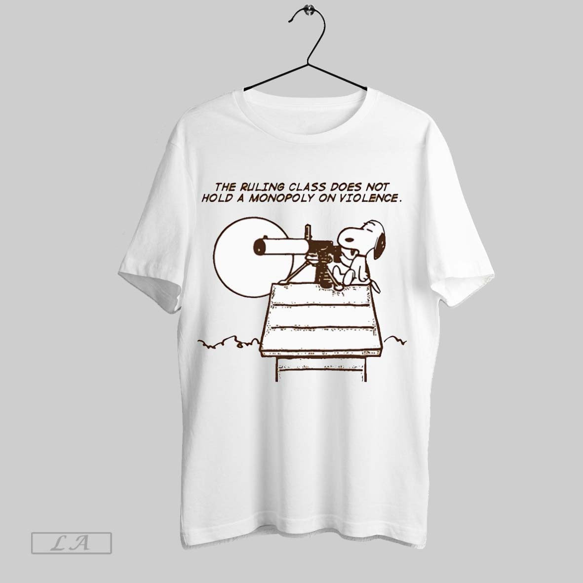 Original Snoopy Ruling Class Does Not Hold Monopoly Violence Tee