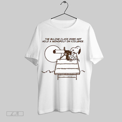 Original Snoopy Ruling Class Does Not Hold Monopoly Violence Tee
