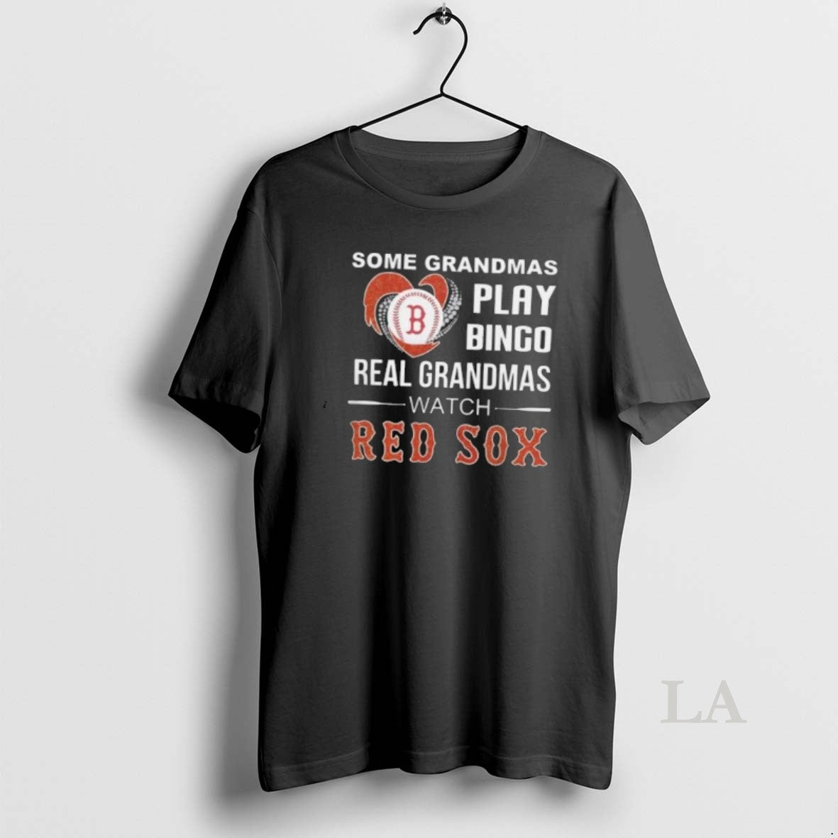 Original Some Grandmas Play Bingo Real Grandmas Watch Boston Red Sox
