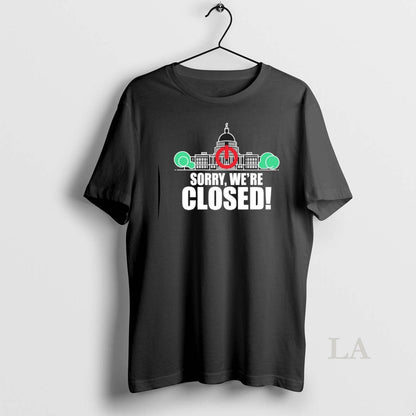 Original Sorry Were Closed Government Shutdown 2025 Tee Retro