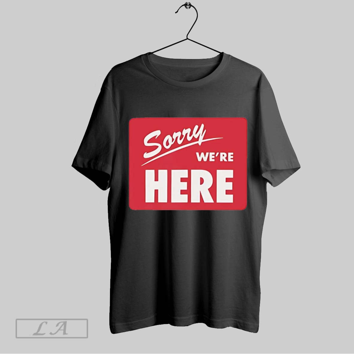 Original Sorry Were Here Long Sleeve Modern Collection