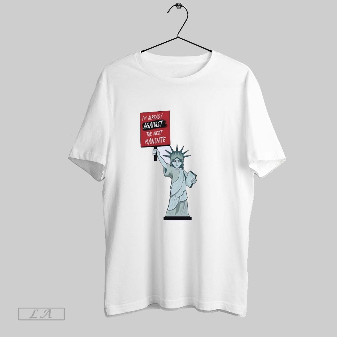 Original Statue Liberty Im Already Against Nest Mandate Long Sleeve