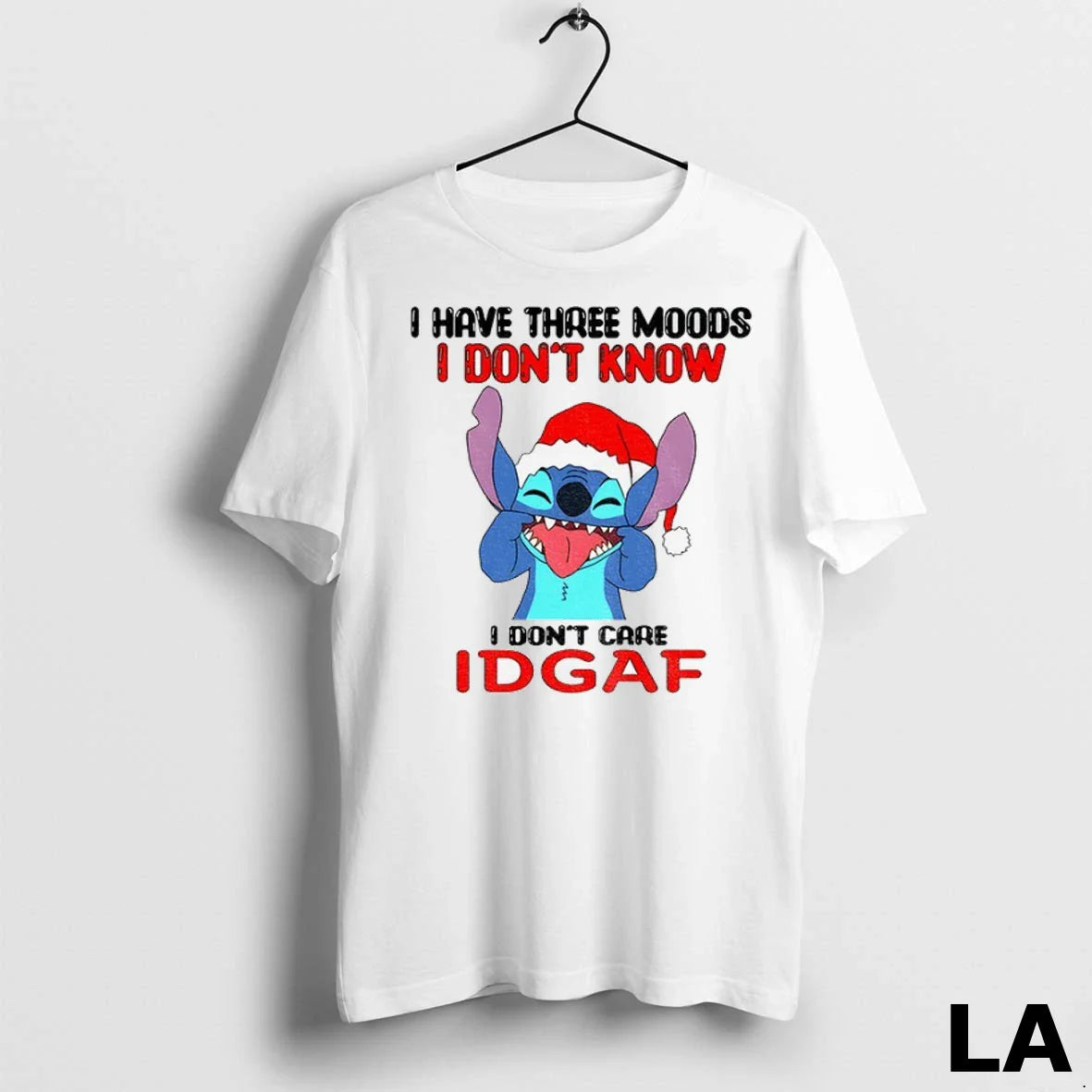 Original Stitch I Have Three Moods I Dont Know I Dont Care Idgaf