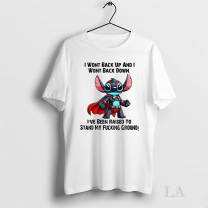 Original Stitch I Wont Back Up And I Wont Back Down Ive Been Raised