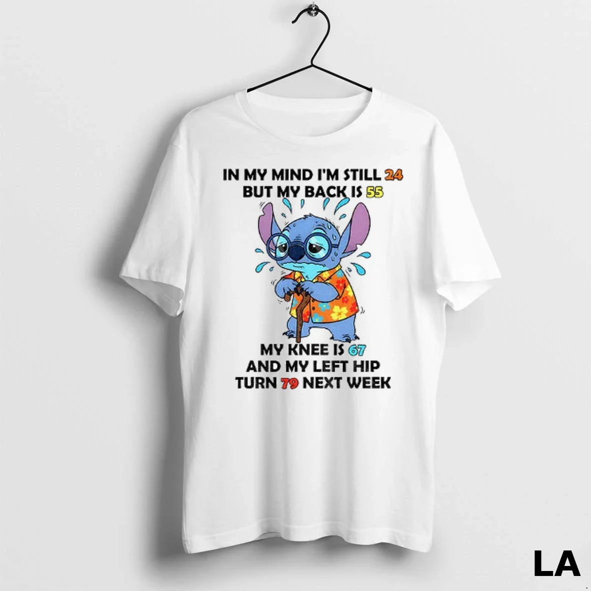 Original Stitch My Mind Im Still 24 But My Back Is 55 My Knee TShirt